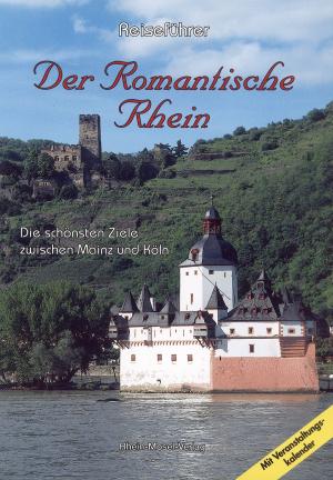 Cover of the book Reiseführer. Der romantische Rhein by Franz-Josef Dosio