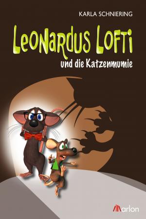 Cover of the book Leonardus Lofti und die Katzenmumie by Gordon Leek