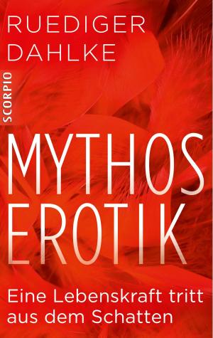 Cover of the book Mythos Erotik by Dr. Steven Lin
