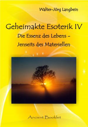 Cover of the book Geheimakte Esoterik IV by Walter-Jörg Langbein