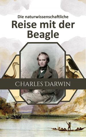 Book cover of Die naturwissenschaftliche Reise mit der Beagle