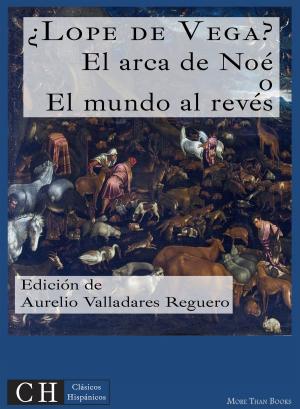 Cover of the book El arca de Noé o El mundo al revés by José de Cañizares