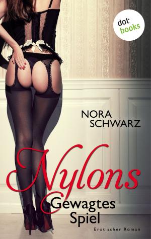 Cover of the book NYLONS - Band 1: Gewagtes Spiel by Alexandra von Grote