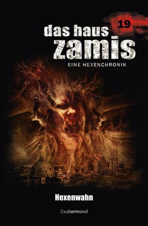 Book cover of Das Haus Zamis 19 - Hexenwahn