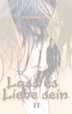Cover of the book Lass es Liebe sein by Shadir Keene