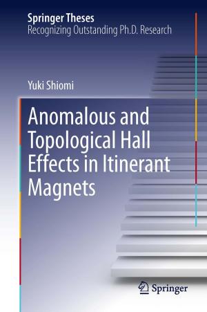 Cover of the book Anomalous and Topological Hall Effects in Itinerant Magnets by Takao Tsuneda