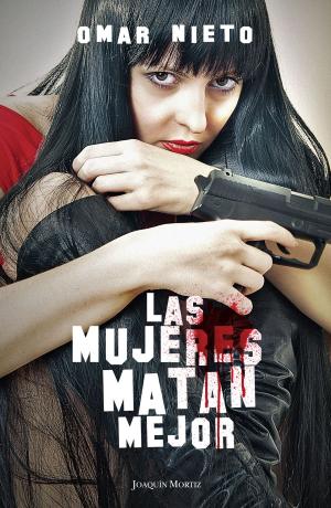 Cover of the book Las mujeres matan mejor by Silvia García Ruiz
