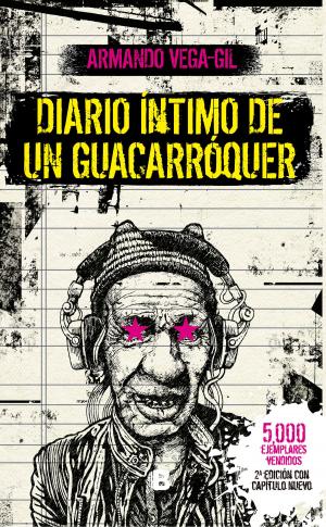 Cover of the book Diario íntimo de un Guacarroquér by Sergio Ramírez