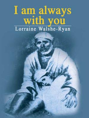 Cover of the book I am always with you by Shovana Narayan