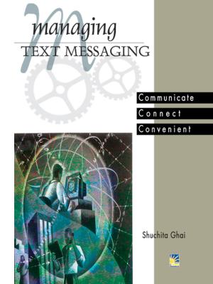 Cover of the book Managing Text Messaging by Viney Kirpal