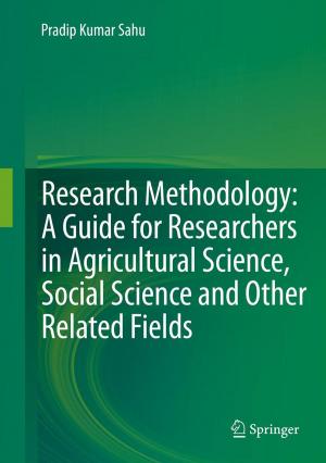 Cover of the book Research Methodology: A Guide for Researchers In Agricultural Science, Social Science and Other Related Fields by Ena Ray Banerjee