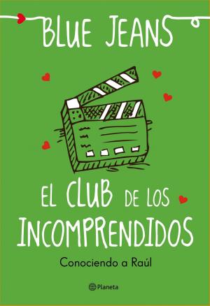 Book cover of El club de los incomprendidos: Conociendo a Raúl