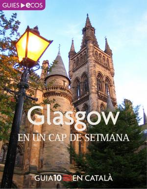 Cover of the book Glasgow. En un cap de setmana by Jukka-Paco Halonen