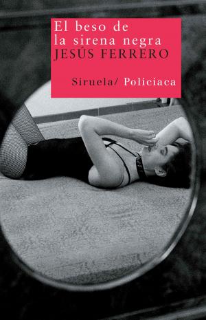 Cover of the book El beso de la sirena negra by Jordi Sierra i Fabra