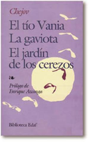 Cover of the book El Tío Vania. La gaviota. El jardín de los cerezos by H.P. Lovecraft