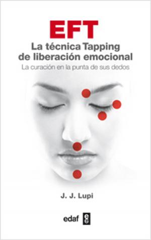 Cover of the book EFT: La técnica tapping de liberación emocional by Francisco Contreras