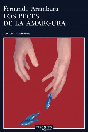 Book cover of Los peces de la amargura