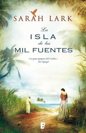 bigCover of the book La isla de las mil fuentes (Serie del Caribe 1) by 