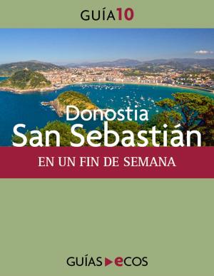 Cover of the book Donostia-San Sebastián. En un fin de semana by 