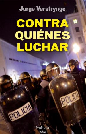 Cover of the book Contra quiénes luchar by Joan Garriga