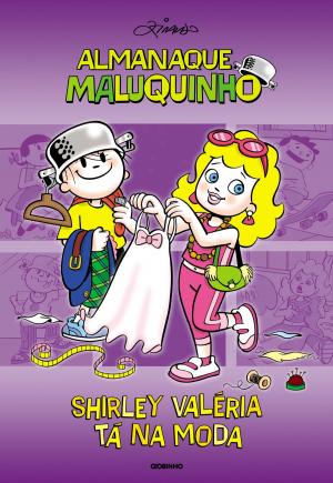 Cover of the book Almanaque Maluqunho - Shirley Valéria tá na moda by Stella Maris Rezende