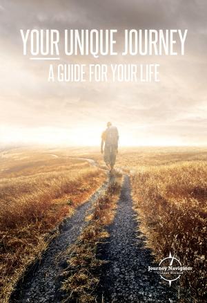 Cover of the book Your Unique Journey by Astra Niedra