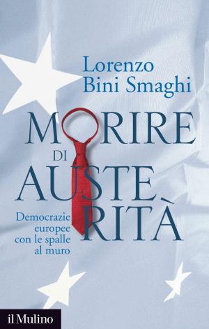 Cover of the book Morire di austerità by Marco, Rizzi