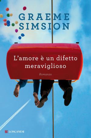 Cover of the book L'amore è un difetto meraviglioso by Tiziano Terzani