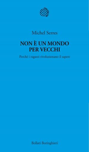 Cover of the book Non è un mondo per vecchi by Alok Jha