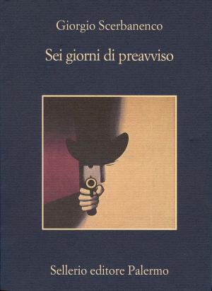 Cover of the book Sei giorni di preavviso by Francesco Recami