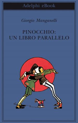 Cover of the book Pinocchio: un libro parallelo by Jean Echenoz