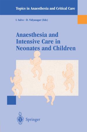 Cover of the book Anaesthesia and Intensive Care in Neonates and Children by Egidio Landi Degl'Innocenti
