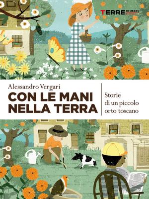 Cover of the book Con le mani nella terra by Cecchetti Stefania