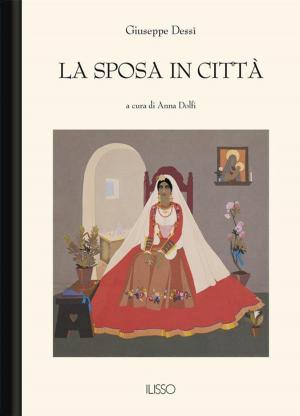 Cover of the book La sposa in città by Alberto Della Marmora