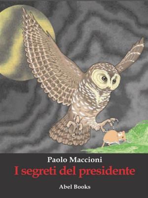 Cover of the book I segreti del Presidente by Ginny Fleming