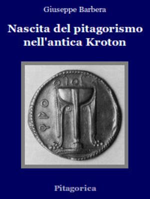Book cover of Nascita del Pitagorismo nell'antica Kroton