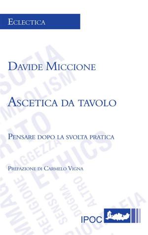 Cover of the book Ascetica da tavolo by Fabrizio Elefante