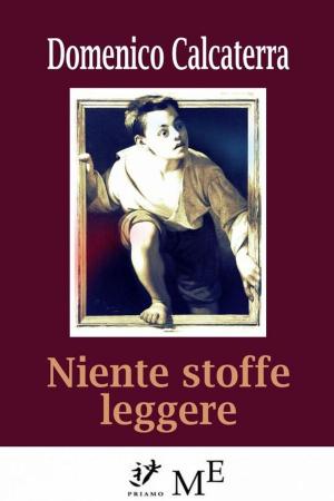 Cover of the book Niente stoffe leggere by Marcello Macrì