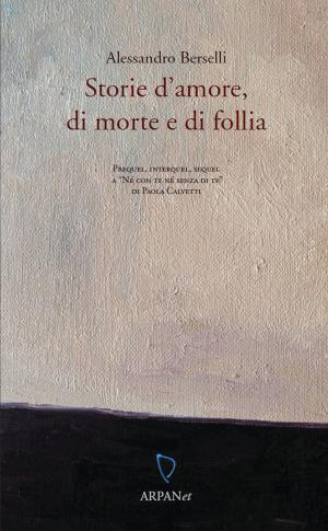 Book cover of Storie d'amore, di morte e di follia
