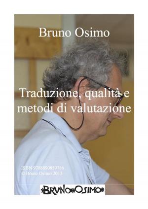 Cover of the book Traduzione e metodi di valutazione by Solomon Volkov, Bruno Osimo, Bruno Osimo