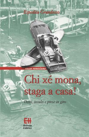 Cover of the book Chi xe mona staga a casa by Armando Scandellari