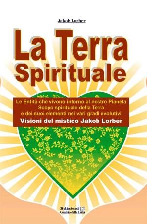 Cover of the book La Terra Spirituale by Mercedes Lackey, Rachel Lee, Catherine Asaro