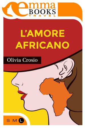 Cover of the book L'amore africano by Cristina Zagaria