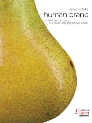 Cover of the book Human Brand by Paolo Mardegan, Massimo Pettiti, Giuseppe Riva