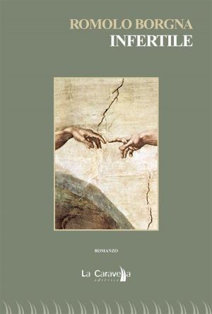 Cover of the book Infertile by Alessandra Zenarola