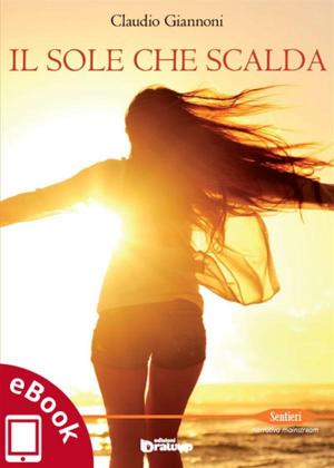 Cover of the book Il sole che scalda by Fabio Capirchio