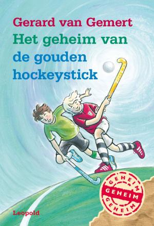 Cover of the book Het geheim van de gouden hockeystick by Max Velthuijs