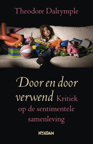 Cover of the book Door en door verwend by Mariette Wijne
