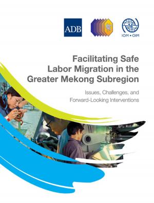 Book cover of Facilitating Safe Labor Migration in the Greater Mekong Subregion