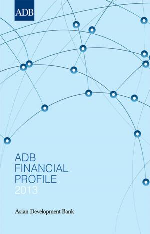 Cover of the book ADB Financial Profile 2013 by Ramani Gunatilaka, Guanghua Wan, Shiladitya Chatterjee